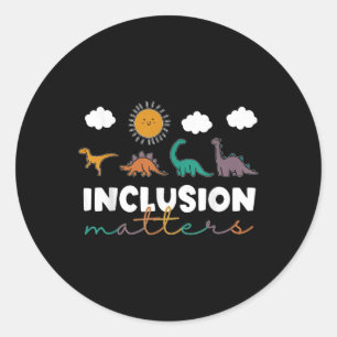 T-rex Dinosaur Inclusion S Special Education Teach Classic Round Sticker