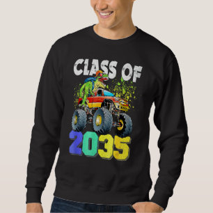 T Rex Dinosaur Monster Truck Class Of 2035 Pre K B Sweatshirt