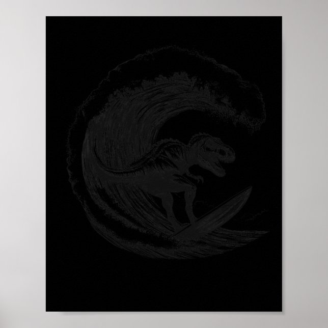 T-rex Dinosaur Surfing Surf Surfboard Surfer  Poster (Front)