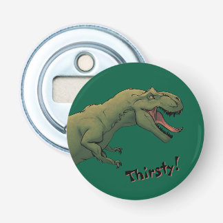 T-Rex Dinosaur Tyrannosaurus Thirsty!  Bottle Opener