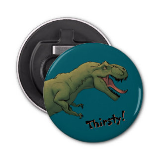T-Rex Dinosaur Tyrannosaurus Thirsty!  Bottle Opener