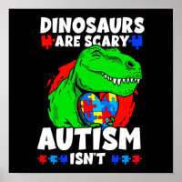 T-Rex Dinosaurs Are Scary Autism Isn't Son Child