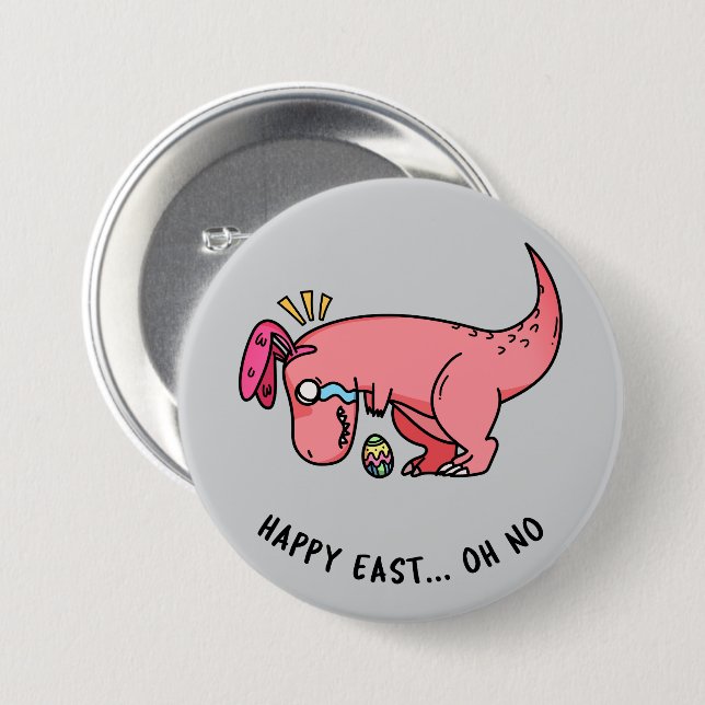 T-Rex Easter Struggle Button (Front & Back)