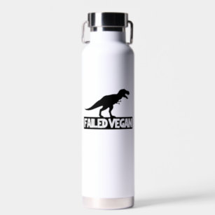 T-Rex Failed Vegan Water Bottle