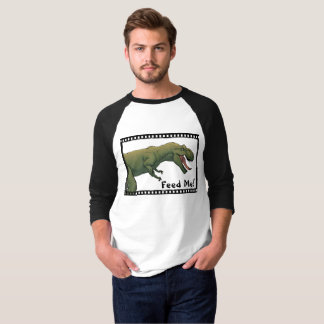 T-Rex Feed Me! Dinosaur Tyrannosaurus  T-Shirt