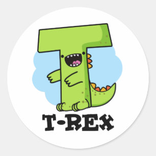 T-Rex Funny Alphabet Dinosaur Pun   Classic Round Sticker