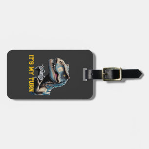 T-Rex Gamer It’s My Turn Design Luggage Tag