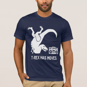 T-Rex Has Moves T-Shirt