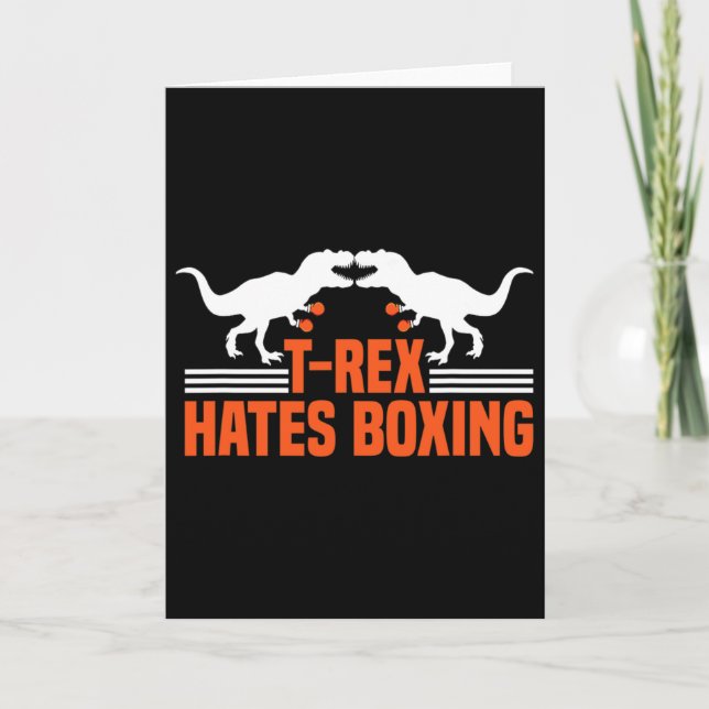 T-rex Hates Boxing - Boxing Sparring Kick Boxing D Card (Front)