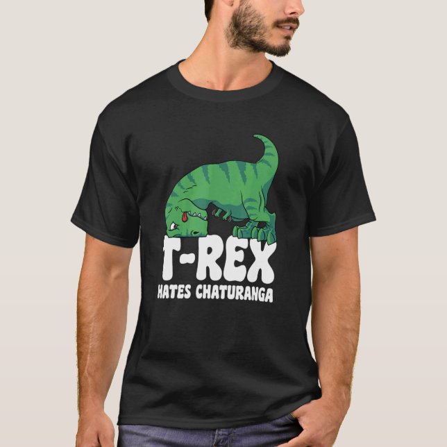 T Rex Hates Chaturanga Yoga Short Arms Dino   TRex T-Shirt (Front)