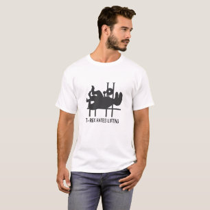 T-rex hates lifting - Choose background colour T-Shirt