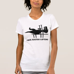 T-Rex Hates Lifting T-Shirt