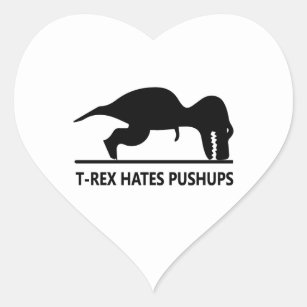 t-rex hates pushups.ai heart sticker