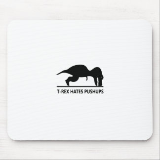t-rex hates pushups.ai mouse pad
