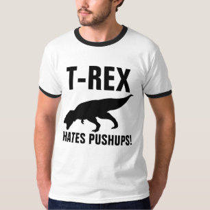 T-REX HATES PUSHUPS! Dinosaur T-shirts