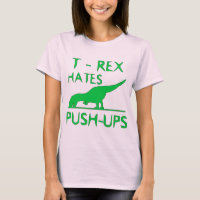 T REX HATES PUSHUPS Funny Dino Design