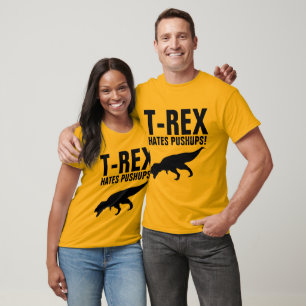 T-REX HATES PUSHUPS! Funny T-shirts