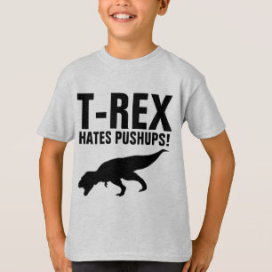 T-REX HATES PUSHUPS! Funny T-shirts