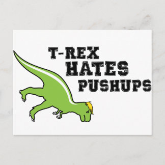 T-rex Hates Pushups Postcard