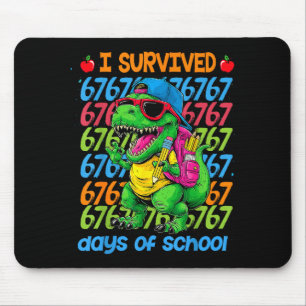 T-rex I Survived 67 Days Of School Six Seven Meme Mouse Pad