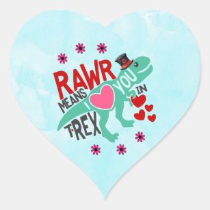 T-Rex in a Top Hat Rawr Means I Love You Funny Heart Sticker