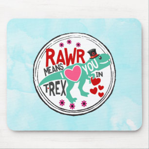 T-Rex in a Top Hat Rawr Means I Love You Funny Mouse Pad