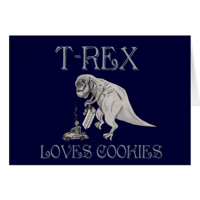 T-Rex Loves Cookies (Front Horizontal)