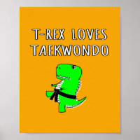 T Rex Loves Taekwondo