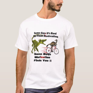T-Rex Motivational Shirt - Funny Dinosaur Mens Tee