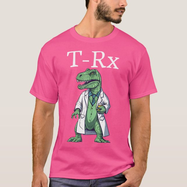 T Rex Pharmacy Student Tech Rx Pun Funny Pharmacis T-Shirt (Front)