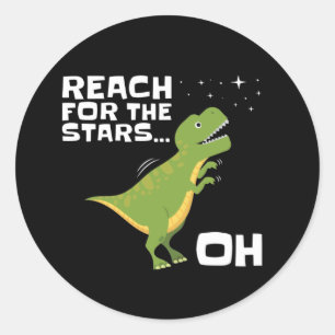 T-Rex Reach for the Stars Funny Short Arms Classic Round Sticker
