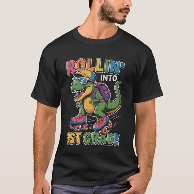T Rex Rollin into 1st Grade Back to School First D T-Shirt (Front)