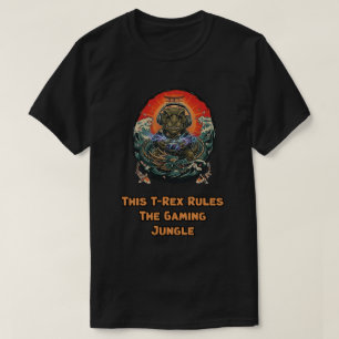 T-Rex Rules Gaming Jungle Dinosaur Gamer Legend T-Shirt