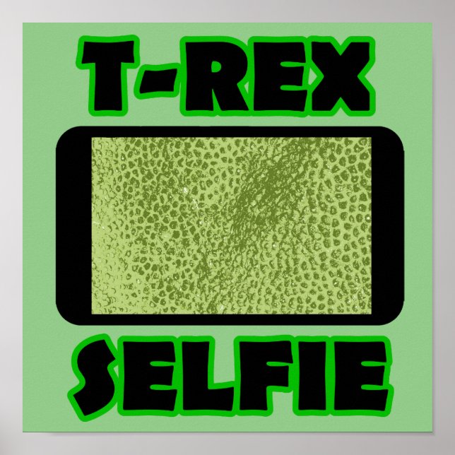 T-Rex Selfie Short Arms Funny Dinosaur Poster Sign (Front)