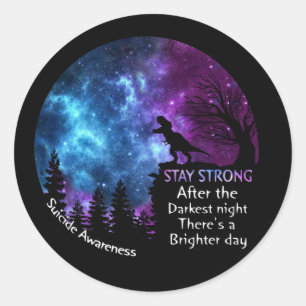T-Rex Suicide Awareness Stay Strong T Rex Lovers T Classic Round Sticker
