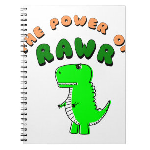 T-Rex The Power Of RAWR Spiral Notebook