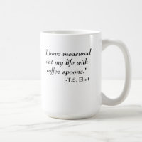 T.S. Eliot quote