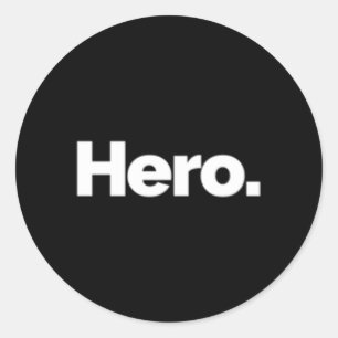 T Says Hero Classic Round Sticker