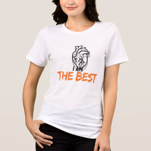 T SHIERT FOR WOMAN I ? THE BEST Tri-Blend SHIRT