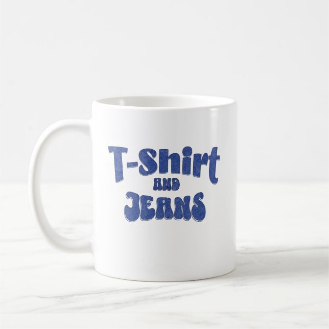 T-Shirt and Jeans   Coffee Mug (Left)
