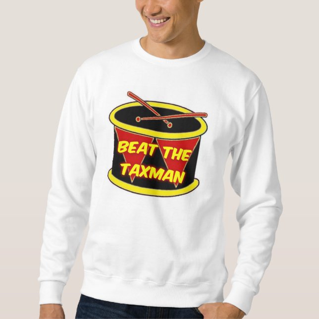 T-Shirt Beat The Taxman Sweatshirt (Front)