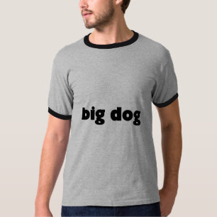 T-Shirt "big dog"