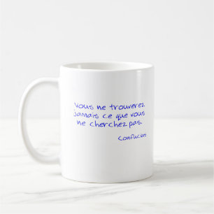 T-shirt Citation Confucius Vous ne trouverez jamai Coffee Mug