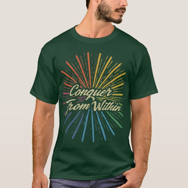 T-shirt Conquer From Within: Choose Your Colours (Front)