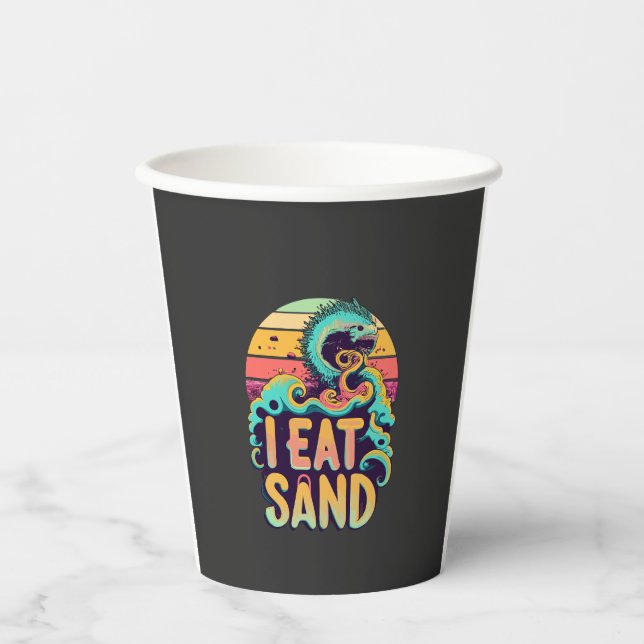 T-shirt design with"I eat Sand" Paper Cups (Front)