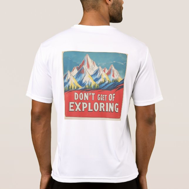 T-shirt '"DON'T GET TIRED OF EXPLORING" Lofi Art (Back)