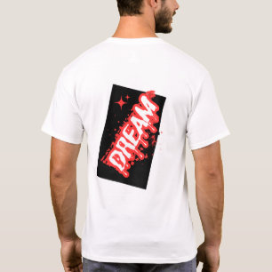 T-Shirt "Dream: An Inspirational Design!"