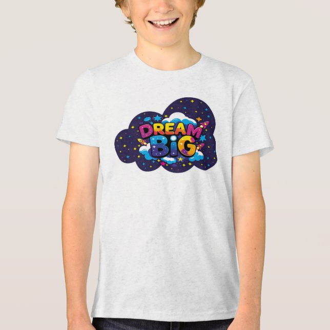 T-shirt Dream Big Tri-Blend Shirt (Front)