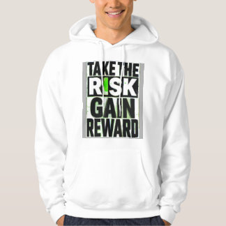T-shirt hoddies take the risk gain reward motivate hoodie