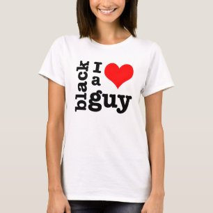 t-shirt I love a black guy